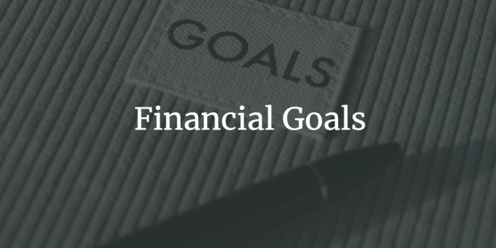 The Power of Setting Clear Financial Goals